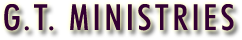 G.T. MINISTRIES